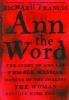 Ann the Word - The Story of Ann Lee, Female Messiah, Mother of the Shakers, the Woman Clothed with the Sun (Paperback) - Richard Francis Photo