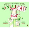 Here Comes Santa Cat (Paperback) - Deborah Underwood Photo