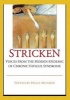 Stricken: Voices from the Hidden Epidemic of Chronic Fatigue Syndrome (Paperback) - Peggy Munson Photo