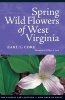 Spring Wildflowers of West Virginia (Paperback, 3rd) - Earl L Core Photo