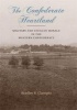 The Confederate Heartland - Military and Civilian Morale in the Western Confederacy (Hardcover) - Bradley R Clampitt Photo