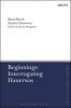 Beginnings: Interrogating Hauerwas (Hardcover) - Brian Brock Photo