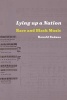 Lying up a Nation - Race and Black Nation (Paperback) - Ronald M Radano Photo