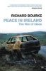 Peace in Ireland - The War of Ideas (Paperback, Revised) - Richard Bourke Photo