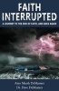 Faith Interrupted - A Journey to the End of Faith, and Back Again (Paperback) - Amy Marsh Demasters Photo