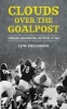 Clouds Over the Goalpost - Gambling, Assassination, and the NFL in 1963 (Hardcover) - Lew Freedman Photo