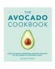 The Avocado Cookbook (Hardcover) - Heather Thomas Photo