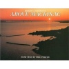 Above Mackinac (Hardcover) - Robert Cameron Photo