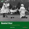 Bowled Over - The Bowling Greens of Britain (Paperback) - Hugh Hornby Photo