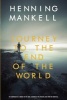 Journey to the End of the World (Paperback) - Henning Mankell Photo