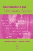 Calculations for Veterinary Nurses (Paperback) - Margaret C Moore Photo