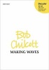 Making Waves: Vocal Score (Sheet music) - Bob Chilcott Photo