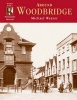 Woodbridge - Photographic Memories (Paperback) - Carol Weaver Photo