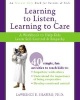 Learning to Listen, Learning to Care - A Workbook to Help Kids Learn Self-Control & Empathy (Paperback, Workbook) - Lawrence E Shapiro Photo