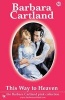 This Way to Heaven (Paperback) - Barbara Cartland Photo