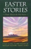 Easter Stories - Classic Tales for the Holy Season (Paperback) - C S Lewis Photo