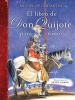 El Libro de Don Quijote Para Ninos (English, Spanish, Hardcover) - Miguel De Cervantes Photo