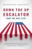 Down the Up Escalator - How the 99 Percent Live (Paperback) - Barbara Garson Photo