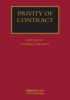 Privity of Contract: The Impact of the Contracts (Right of Third Parties) Act 1999 (Hardcover) - Robert M Merkin Photo