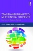 Translanguaging with Multilingual Students - Learning from Classroom Moments (Paperback) - Ofelia Garcia Photo