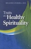 Traits of a Healthy Spirituality (Paperback) - Melannie Svoboda Photo