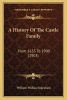 A History of the Castle Family - From 1635 to 1900 (1903) (Paperback) - William Wallace Ingraham Photo