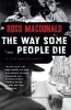 Way Some People Die, the (Paperback) - Ross Macdonald Photo