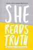 She Reads Truth - Holding Tight to Permanent in a World That's Passing Away (Hardcover) - Raechel Myers Photo