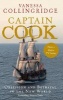 Captain Cook - The Life, Death and Legacy of History's Greatest Explorer (Paperback, New edition) - Vanessa Collingridge Photo