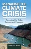 Managing the Climate Crisis - Assessing Our Risks, Options, and Prospects (Hardcover) - Roberto Schneider Photo