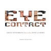 Eye Contact - Social Networking, Face to Face, with a Camera (Hardcover) - Max James Fallon Photo