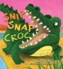 Snip Snap Croc (Paperback) - Caroline Castle Photo