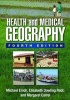 Health and Medical Geography (Hardcover, 4th Revised edition) - Michael Emch Photo