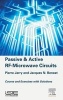 Passive and Active RF-Microwave Circuits - Course and Exercises with Solutions (Hardcover) - Pierre Jarry Photo