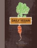 Daily Vegan - A Guided Journal, Adapted from Vegan's Daily Companion by Colleen Patrick-Goudreau (Hardcover) - Colleen Patrick Goudeau Photo