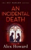 An Incidental Death (Hardcover) - Alex Howard Photo