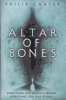 Altar of Bones (Hardcover) - Philip Carter Photo