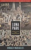 Luna Park - Selected Short Plays and Monologues (Paperback, 1st ed) - Donald Margulies Photo