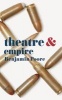 Theatre and Empire (Paperback) - Benjamin Poore Photo