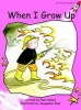 When I Grow Up - Pre-reading (Paperback, International edition) - Pam Holden Photo