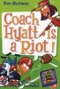 Coach Hyatt is a Riot! (Paperback) - Dan Gutman Photo