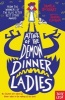 Attack of the Demon Dinner Ladies (Paperback) - Pamela Butchart Photo