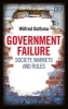 Government Failure - Society, Markets and Rules (Hardcover, 2nd) - Wilfred Dolfsma Photo