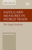 Safeguard Measures in World Trade - The Legal Analysis (Hardcover, 3rd Revised edition) - Yong Shik Lee Photo