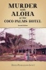 Murder with Aloha at the Coco Palms Hotel (Paperback, 2nd) - David Penhallow Scott Photo