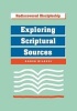 Exploring Scriptural Sources (Paperback) - Aaron Milavec Photo