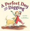 A Perfect Day for Digging (Hardcover) - Cari Best Photo