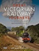 Great Victorian Railway Journeys - How Modern Britain Was Built by Victorian Steam Power (Hardcover) - Karen Farrington Photo