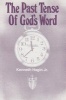 The Past Tense of God's Word - (Mini Booklet) (Paperback) - Kenneth E Hagin Photo