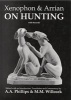 Xenophon and Arrian on Hunting (with Hounds) (Greek, Ancient (to 1453), Paperback) - AA Phillips Photo